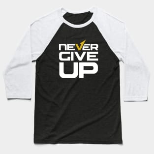 Never Give Up Baseball T-Shirt